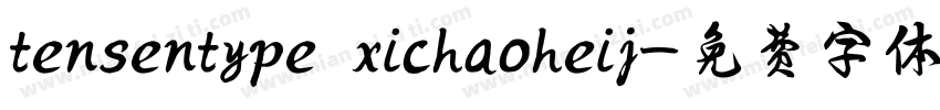 tensentype xichaoheij字体转换
